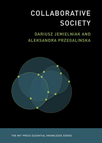 Collaborative Society (The MIT Press Essential Knowledge series) (English Edition)