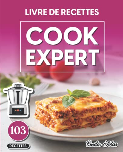 Livre De Recettes Cook Expert: 103 recettes variées et sélectionnée