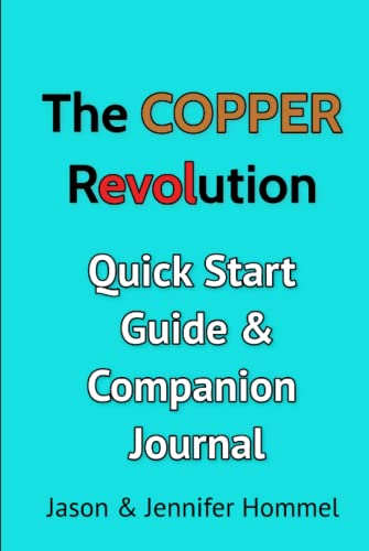 The Copper Revolution: Quick Start Guide and Companion Journal