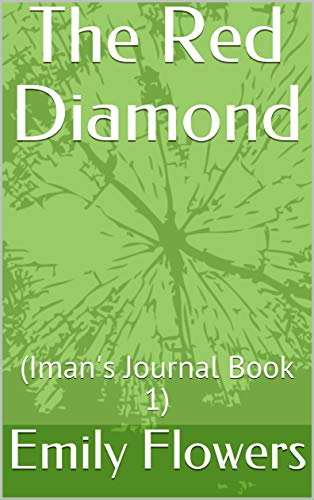 The Red Diamond: (Iman's Journal Book 1) (English Edition)