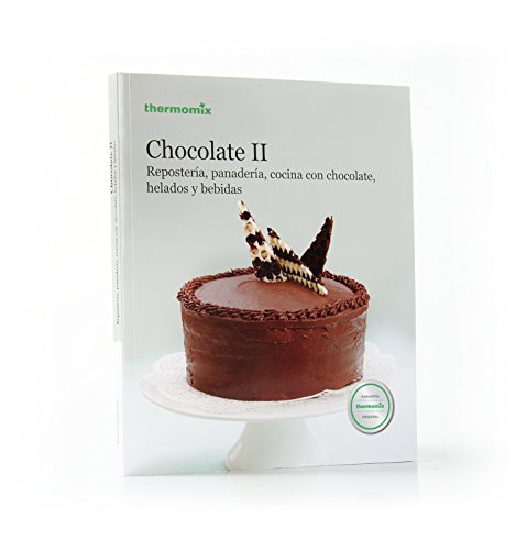 Chocolate II. Repostería, panadería, cocina con chocolate, helados y bebidas (THERMOMIX)
