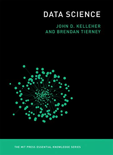 Data Science (The MIT Press Essential Knowledge series) (English Edition)