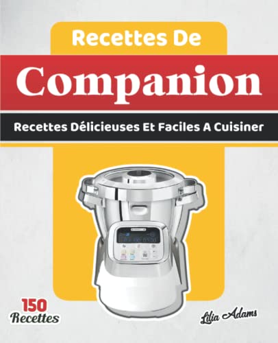 Recettes De Companion: Recettes Délicieuses Et Faciles A Cuisiner