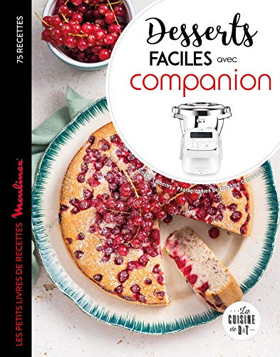 Desserts faciles avec Companion: Les petits livres de recettes Moulinex (Les petits Moulinex/Seb)