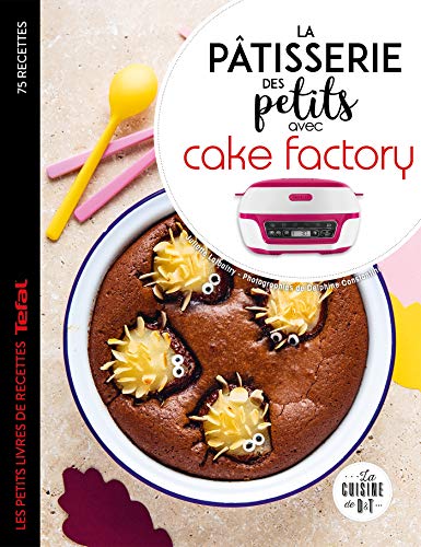La pâtisserie des petits avec cake factory (Les petits Moulinex/Seb)