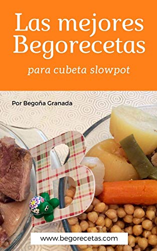 Las mejores Begorecetas para cubeta slowpot: Recetas a fuego lento con ollas programables y cubeta slowpot