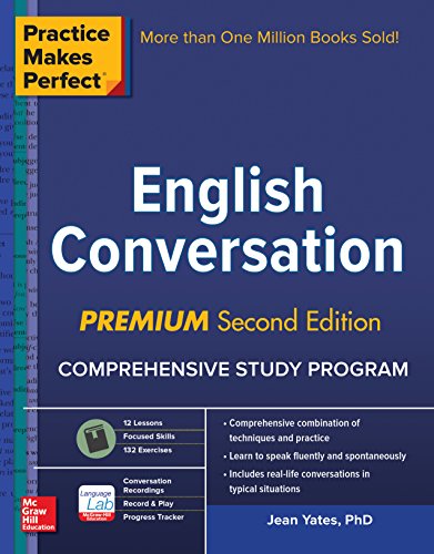 Practice Makes Perfect: English Conversation, Premium Second Edition (English Edition)