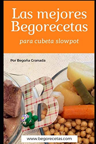 Las mejores Begorecetas para cubeta slowpot: Recetas a fuego lento con ollas programables y cubeta slowpot