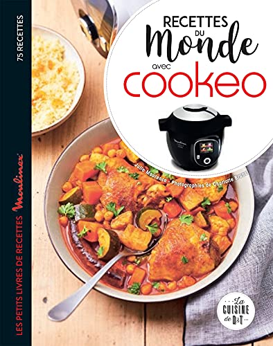 Recettes du monde avec Cookeo: Les petits livres de recettes Moulinex