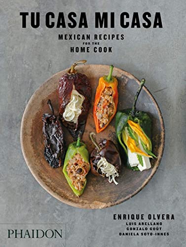 Tu casa mi casa. Mexican recipes for the home: Mexican Recipes for the Home Cook (FOOD-COOK)