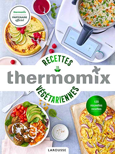 Thermomix - Recettes végétariennes (French Edition)