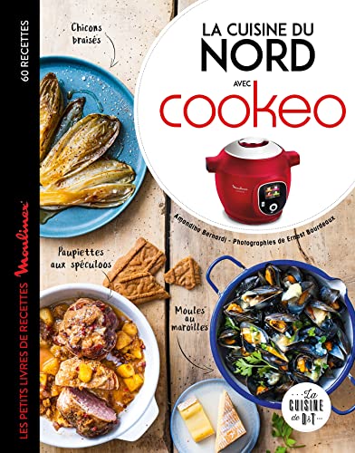 La cuisine du Nord avec Cookeo (Les petits Moulinex/Seb) (French Edition)