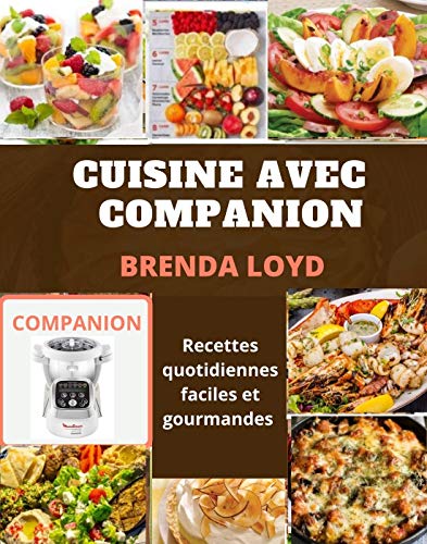 CUISINE AVEC COMPANION: Recettes quotidiennes faciles et gourmandes (French Edition)