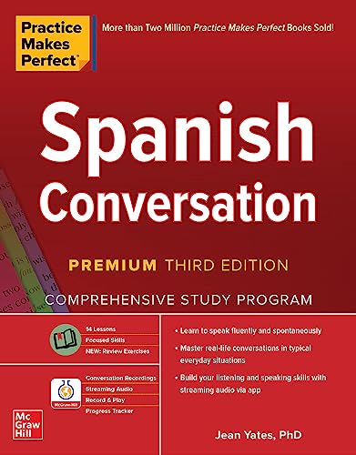 Practice Makes Perfect: Spanish Conversation, Premium Third Edition (NTC FOREIGN LANGUAGE)