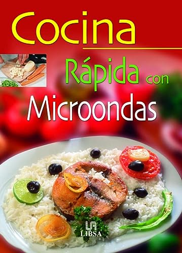 Cocina Rápida con Microondas (La Mejor Gastronomía)